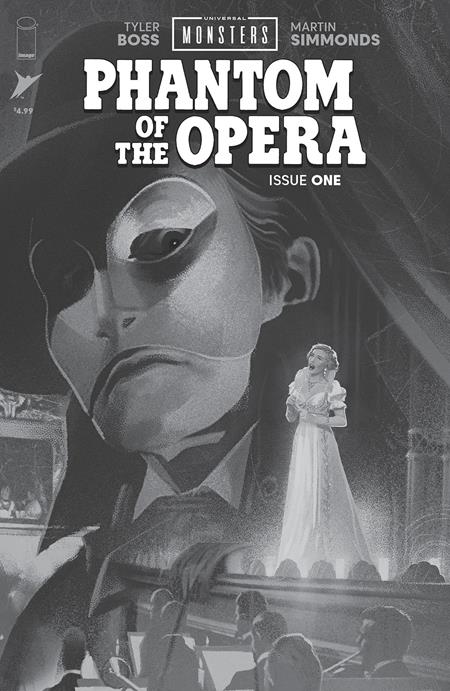 UNIVERSAL MONSTERS THE PHANTOM OF THE OPERA #1 (OF 4) CVR D INC 1:25 JOSHUA MIDDLETON B&W CLASSIC HORROR VAR