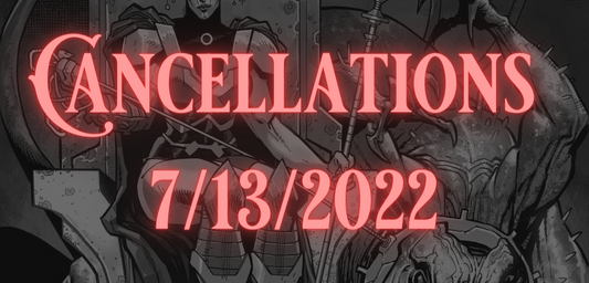 Cancellations: 7/13/2022