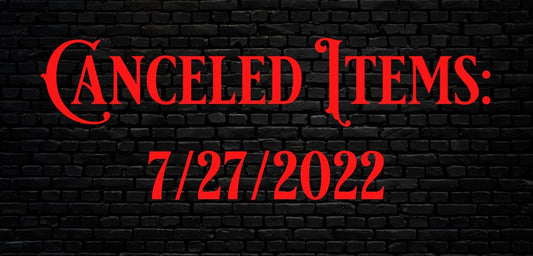 Canceled items report: July 27th, 2022.