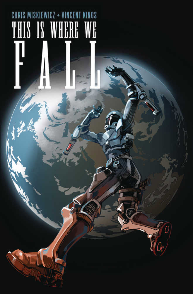Comic book cover with a robot and Earth in the background, featuring the title 'This Is Where We Fall'.
