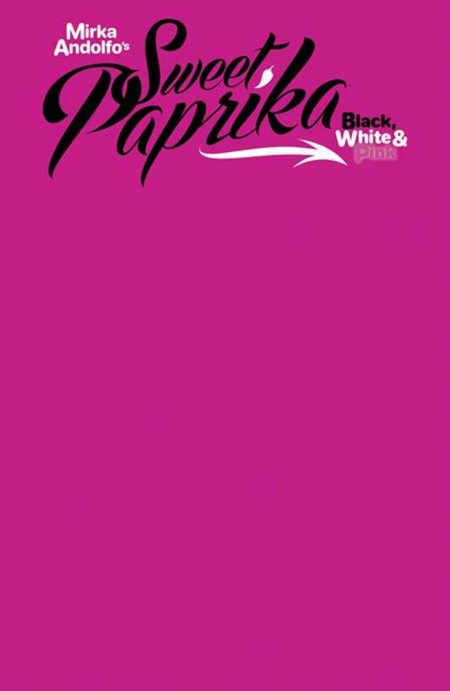 Mirka Andolfo's Sweet Paprika Black, White & Pink (2023) #2F