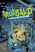 Archibald TPB Volume 01 Monster Slayer