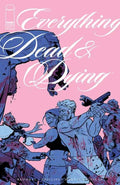 Everything Dead & Dying (2025) #4B