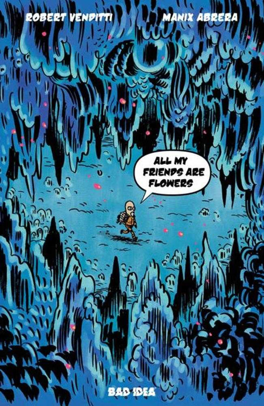 Comic book cover with a character in a blue, underwater-like setting with text 'All my friends are flowers. Bad idea.'