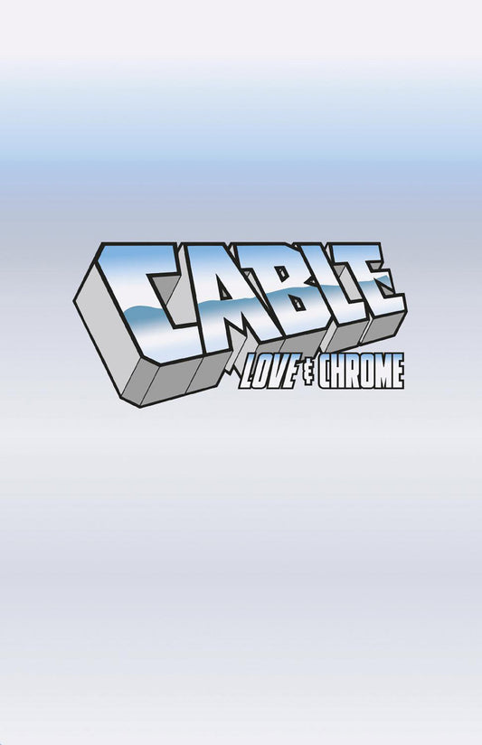 Cable: Love And Chrome #1 Logo Variant