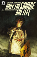 Only The Savage Are Left #1 (Cover B) (Marco Mastrazzo)