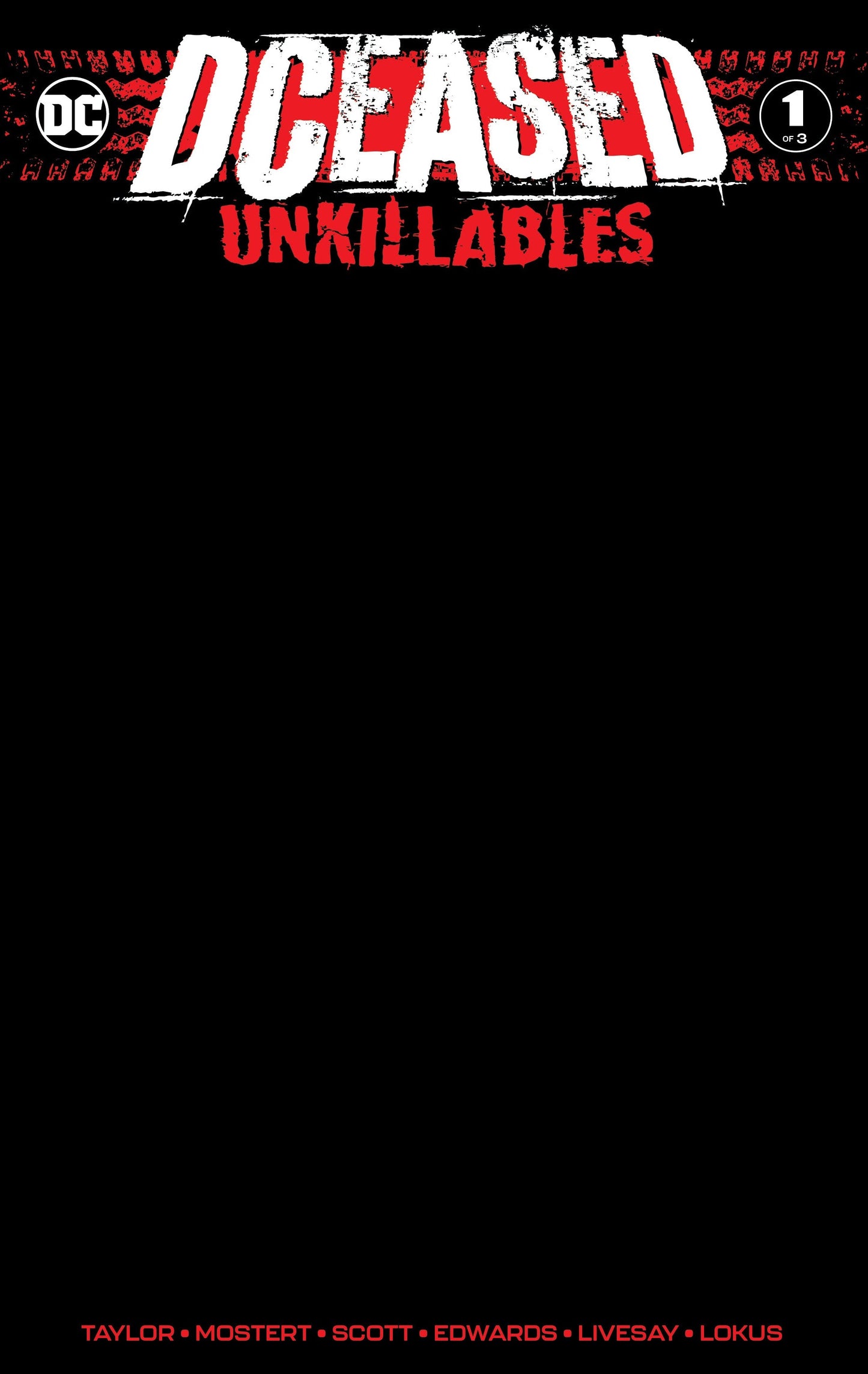 Dceased Unkillables #1 (Of 3) Unknown Comics Black Blank Exclusive Var (02/19/2020)
