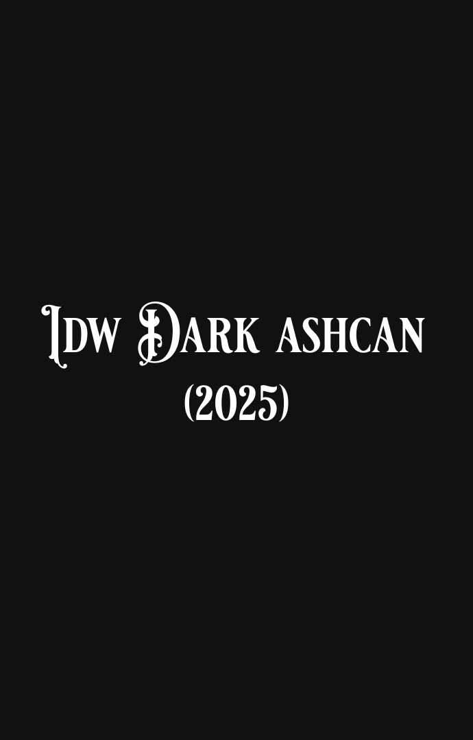 IDW Dark Ashcan (2025) #1