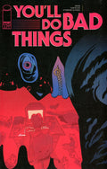 Comic book cover for Image Comics' 'You'll Do Bad Things' featuring bold pink title text over a dark black and blue illustrated background with a red foreground scene.