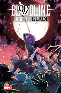 Thumbnail for Bloodline: Daughter Of Blade (2023) #2