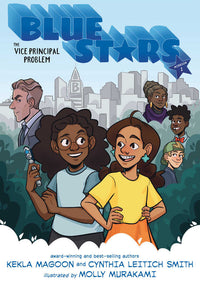 Thumbnail for Blue Stars: Mission One: The Vice Principal Problem: A Graphic Novel