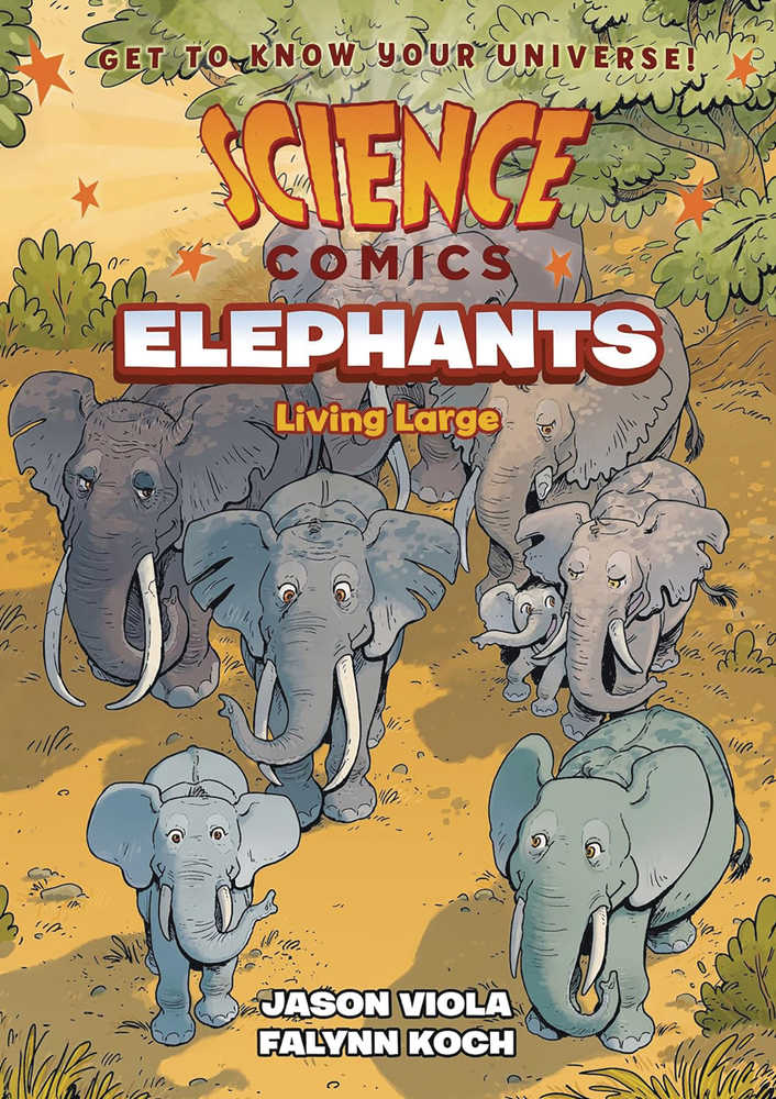 Science Comics: Elephants Living Large Hardcover Graphic Novel